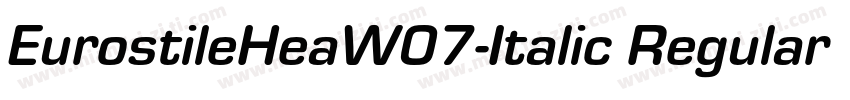 EurostileHeaW07-Italic Regular字体转换